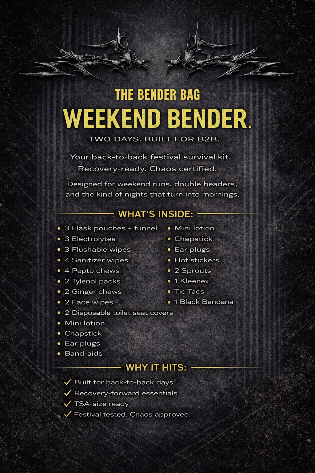 Weekend Bender - The Bender Bag ( 2 Day )